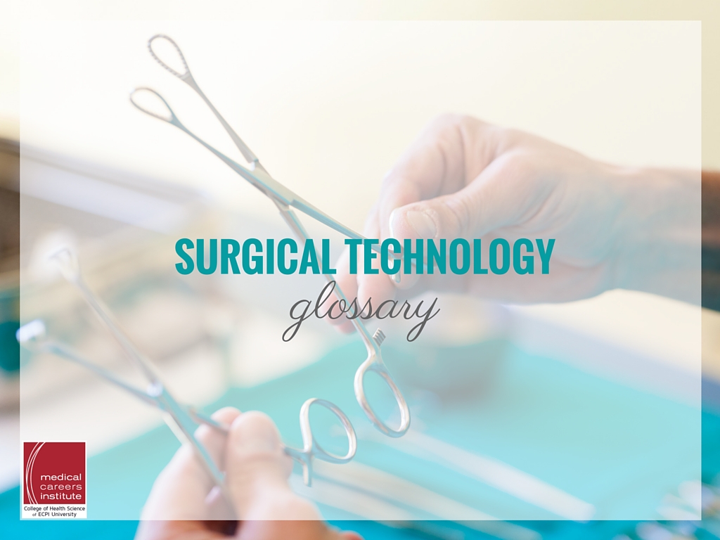 Surgical Technology Glossary: Important Terms For Surgical Techs